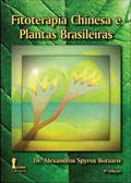 Capa do livro Fitoterapia chinesa e plantas brasileiras - 4ª edição